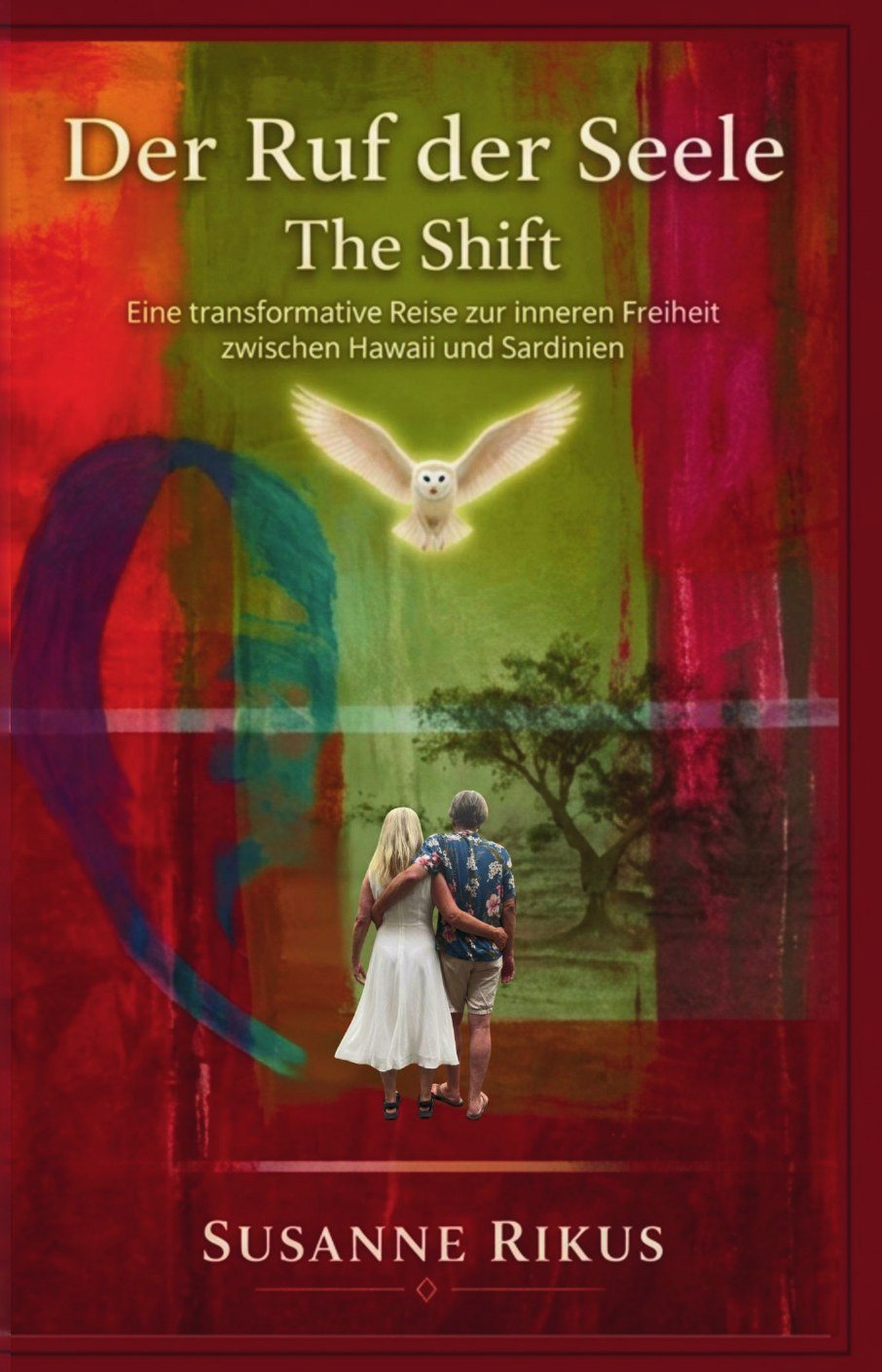 Der Ruf der Seele – The Shift, a novel by Susanne Rikus